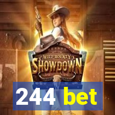 244 bet